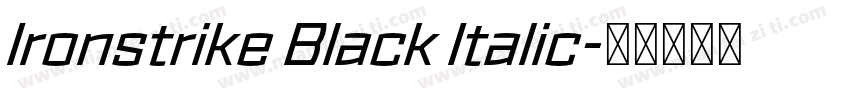 Ironstrike Black Italic字体转换